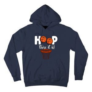 Hoop There It Is Basketball Players Fans Tall Hoodie