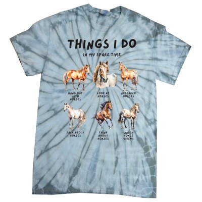 Horse Things I Do In My Leisure Time Tie-Dye T-Shirt