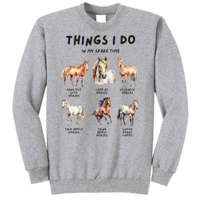 Horse Things I Do In My Leisure Time Tall Sweatshirt