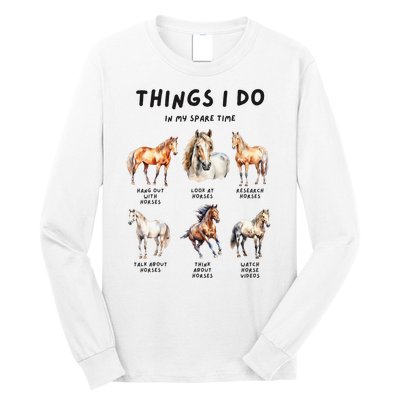 Horse Things I Do In My Leisure Time Long Sleeve Shirt