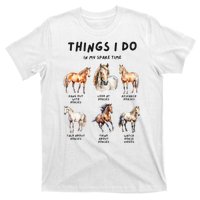 Horse Things I Do In My Leisure Time T-Shirt