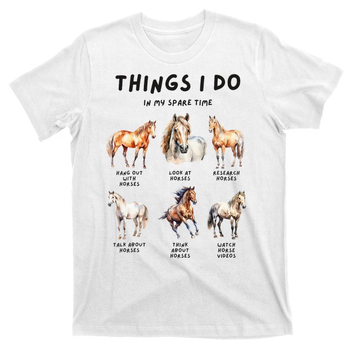 Horse Things I Do In My Leisure Time T-Shirt