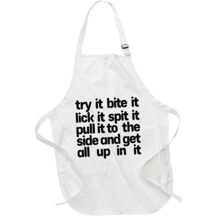 Hard222soft Try It Bite It Lick It Spit It Pull It To The Side And Get All Up In Apron