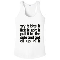 Hard222soft Try It Bite It Lick It Spit It Pull It To The Side And Get All Up In Ladies PosiCharge Competitor Racerback Tank