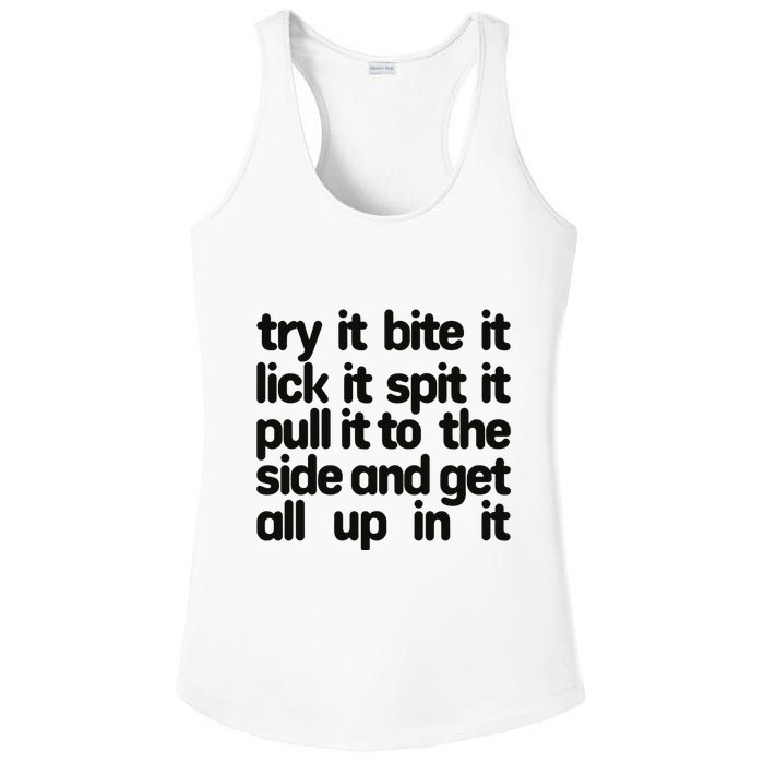 Hard222soft Try It Bite It Lick It Spit It Pull It To The Side And Get All Up In Ladies PosiCharge Competitor Racerback Tank