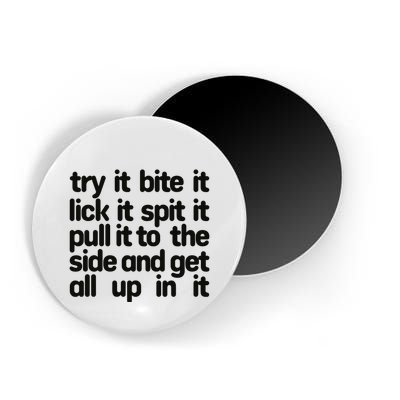 Hard222soft Try It Bite It Lick It Spit It Pull It To The Side And Get All Up In Magnet