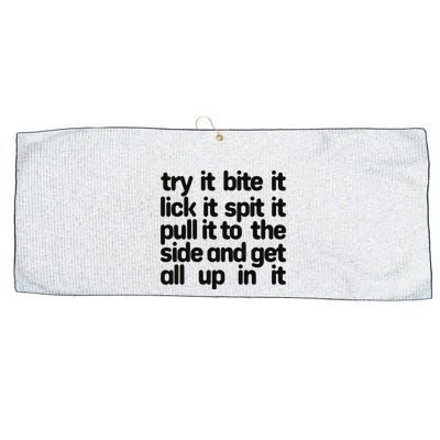 Hard222soft Try It Bite It Lick It Spit It Pull It To The Side And Get All Up In Large Microfiber Waffle Golf Towel