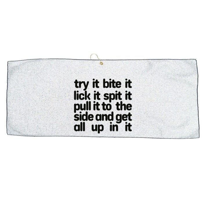 Hard222soft Try It Bite It Lick It Spit It Pull It To The Side And Get All Up In Large Microfiber Waffle Golf Towel