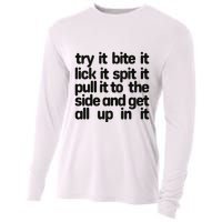 Hard222soft Try It Bite It Lick It Spit It Pull It To The Side And Get All Up In Cooling Performance Long Sleeve Crew