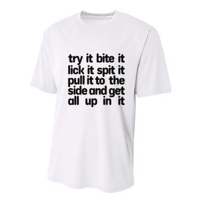 Hard222soft Try It Bite It Lick It Spit It Pull It To The Side And Get All Up In Youth Performance Sprint T-Shirt
