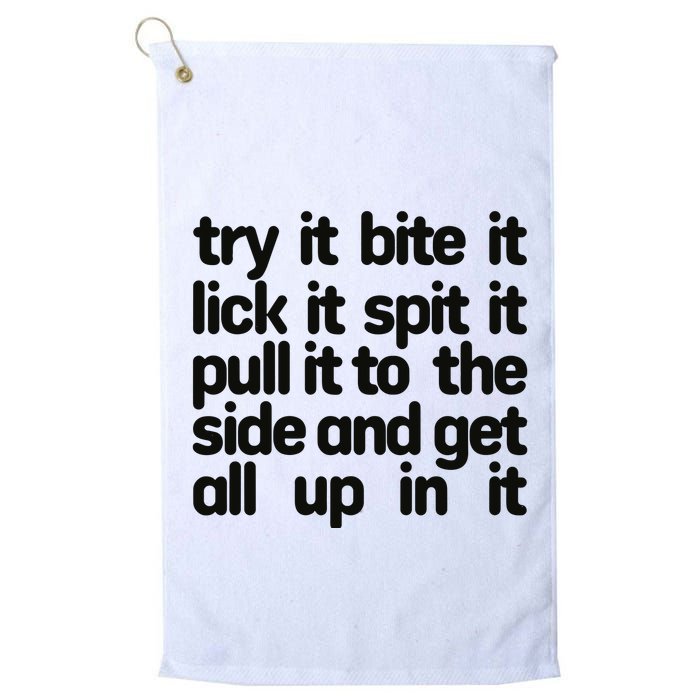 Hard222soft Try It Bite It Lick It Spit It Pull It To The Side And Get All Up In Golf Towel