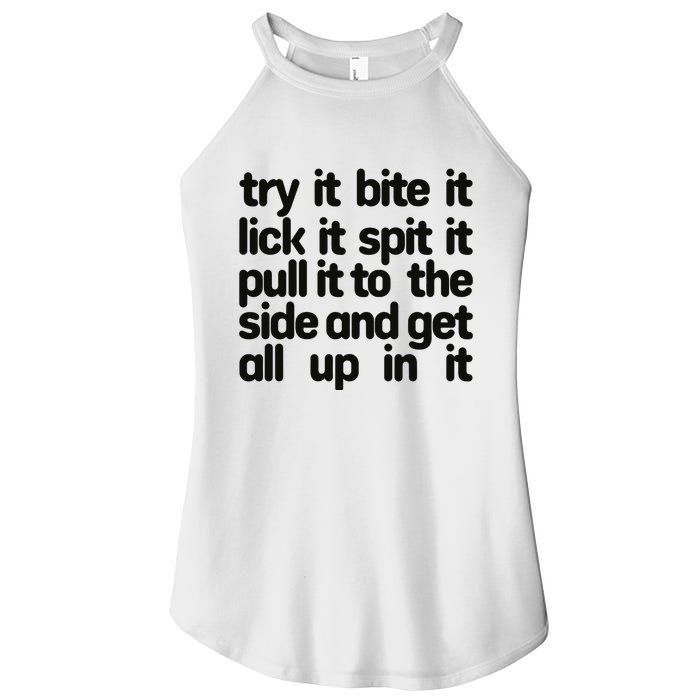 Hard222soft Try It Bite It Lick It Spit It Pull It To The Side And Get All Up In Women's Perfect Tri Rocker Tank