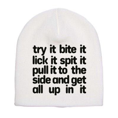 Hard222soft Try It Bite It Lick It Spit It Pull It To The Side And Get All Up In Short Acrylic Beanie