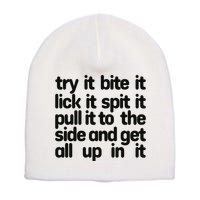 Hard222soft Try It Bite It Lick It Spit It Pull It To The Side And Get All Up In Short Acrylic Beanie