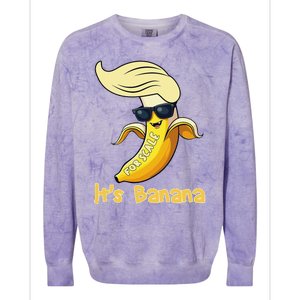 Humor Trump ItS Banana Funny Colorblast Crewneck Sweatshirt