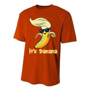 Humor Trump ItS Banana Funny Performance Sprint T-Shirt