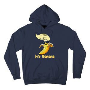 Humor Trump ItS Banana Funny Tall Hoodie