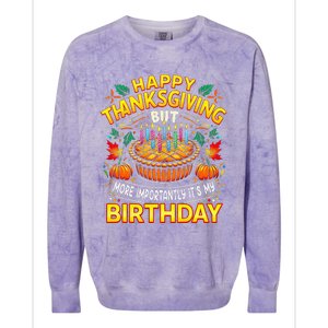 Happy Thanksgiving It S My Birthday Pumpkin Pie Thankful Day Colorblast Crewneck Sweatshirt