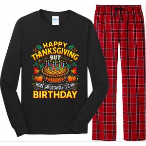 Happy Thanksgiving It S My Birthday Pumpkin Pie Thankful Day Long Sleeve Pajama Set