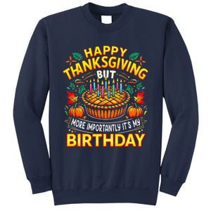 Happy Thanksgiving It S My Birthday Pumpkin Pie Thankful Day Sweatshirt