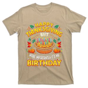 Happy Thanksgiving It S My Birthday Pumpkin Pie Thankful Day T-Shirt