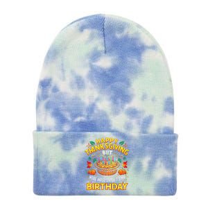 Happy Thanksgiving It S My Birthday Pumpkin Pie Thankful Day Tie Dye 12in Knit Beanie