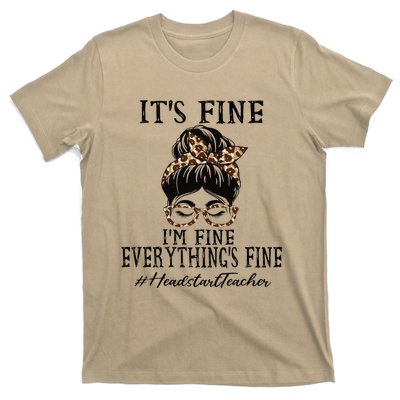 Headstart Teacher It's Fine, I'm Fine And Everything's Fine T-Shirt