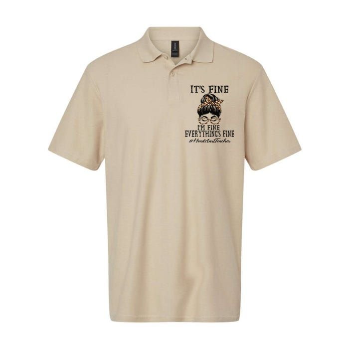 Headstart Teacher It's Fine, I'm Fine And Everything's Fine Softstyle Adult Sport Polo