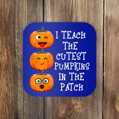 Halloween Teacher I Teach The Cutest Pumpkins In The Patch Gift Coaster