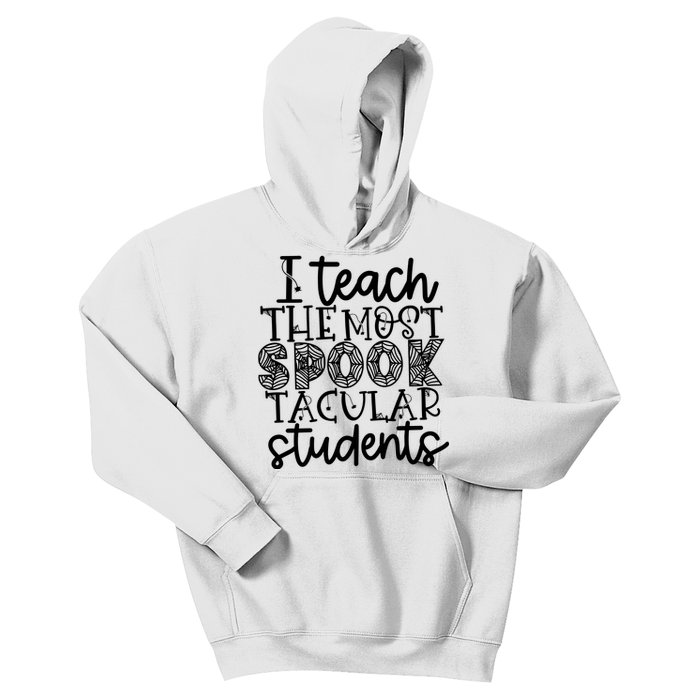 Halloween Teacher I Teach The Most Spooktacular Kids Hoodie