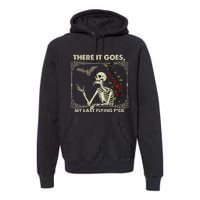 Halloween There It Goes My Last Flying F Skeletons Premium Hoodie