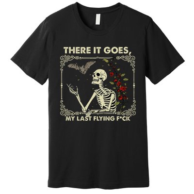 Halloween There It Goes My Last Flying F Skeletons Premium T-Shirt