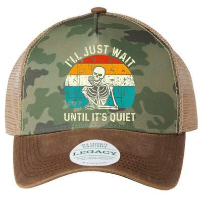 Halloween Teacher Ill Just Wait Until Its Quiet Skeleton Legacy Tie Dye Trucker Hat