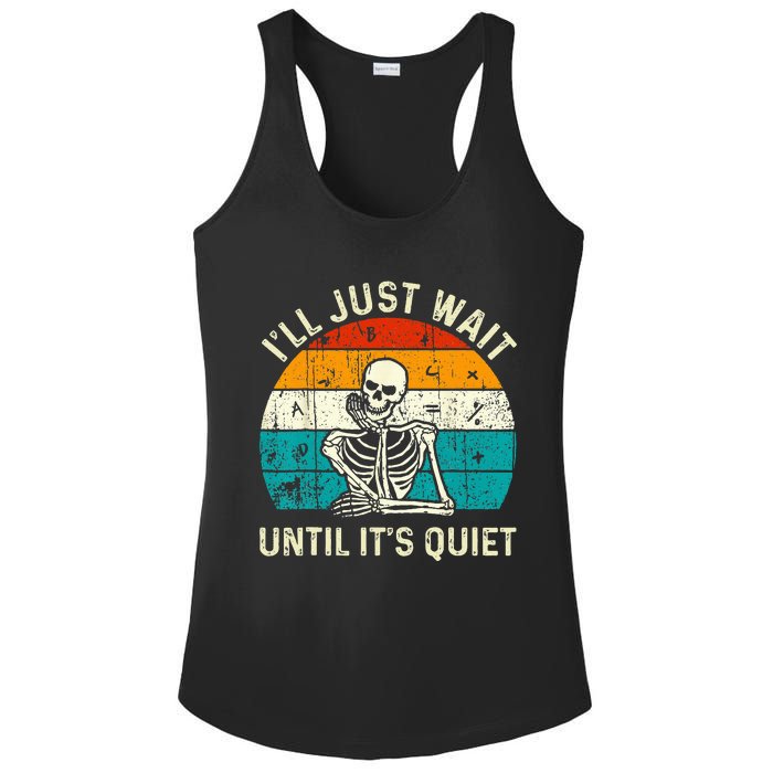 Halloween Teacher Ill Just Wait Until Its Quiet Skeleton Ladies PosiCharge Competitor Racerback Tank