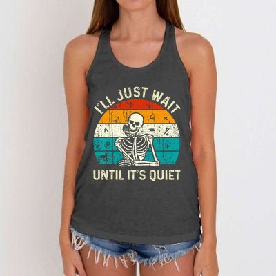 Halloween Teacher Ill Just Wait Until Its Quiet Skeleton Women's Knotted Racerback Tank