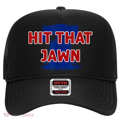 Hit That Jawn Philadelphia Baseball High Crown Mesh Back Trucker Hat