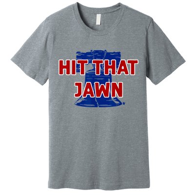 Hit That Jawn Philadelphia Baseball Premium T-Shirt