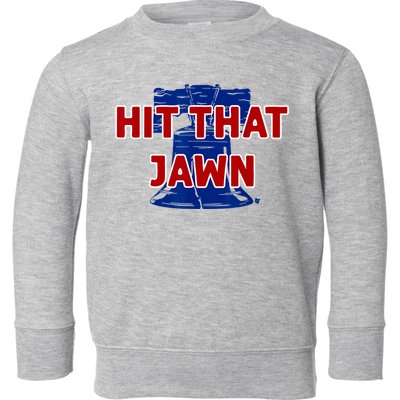 Hit That Jawn Philadelphia Baseball Toddler Sweatshirt