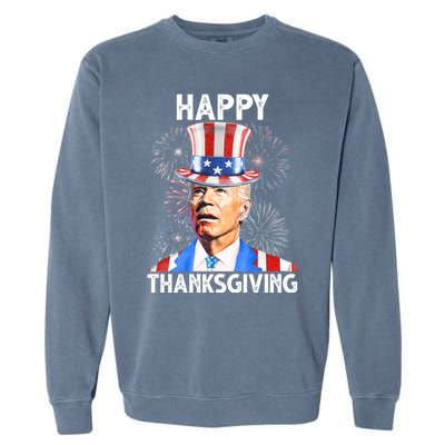 Happy Thanksgiving Joe Biden Firework Patriotic 4th Of July Garment-Dyed Sweatshirt