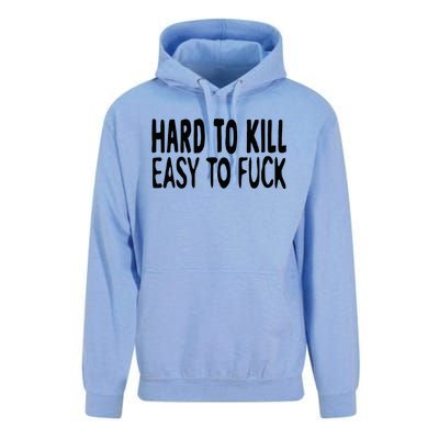 Hard To Kill Easy To Fuck Funny Quote Unisex Surf Hoodie