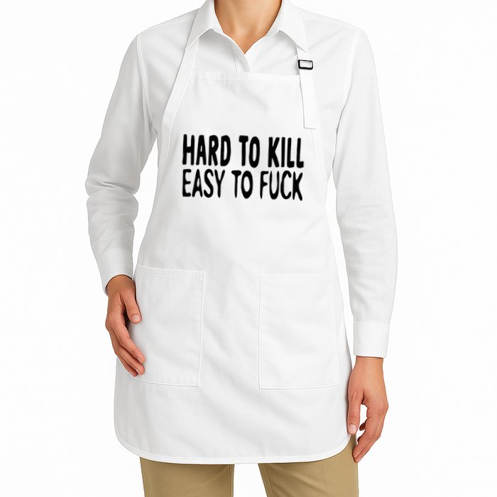 Hard To Kill Easy To Fuck Funny Quote Apron