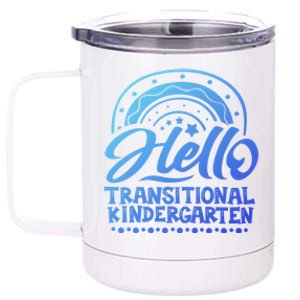 Hello Transitional Kindergarten Teacher Team Gift 12 oz Stainless Steel Tumbler Cup