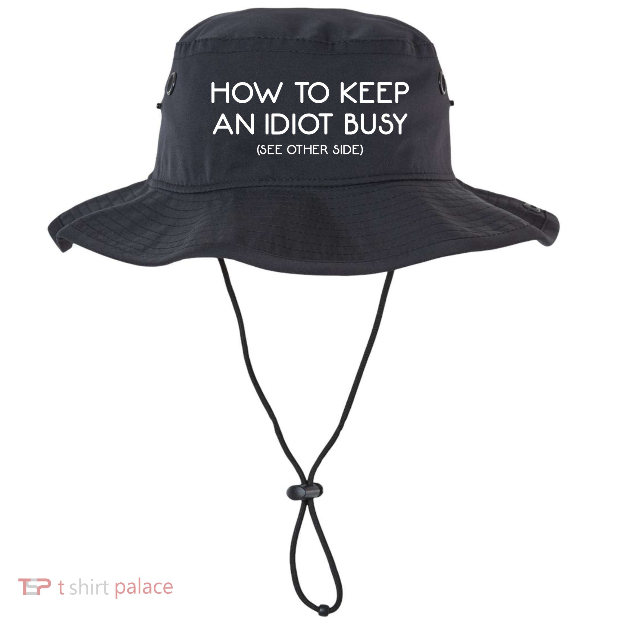 How To Keep An Idiot Busy Funny Joke Prank Gift Bucket Hat