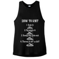 How To Knit 1 Stab It 2 Strangle It 3 Scoop The Guts Out  Ladies PosiCharge Tri-Blend Wicking Tank
