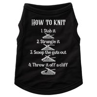 How To Knit 1 Stab It 2 Strangle It 3 Scoop The Guts Out  Doggie Tank