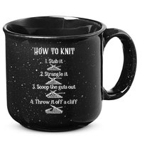 How To Knit 1 Stab It 2 Strangle It 3 Scoop The Guts Out  15oz Campfire Ceramic Mug