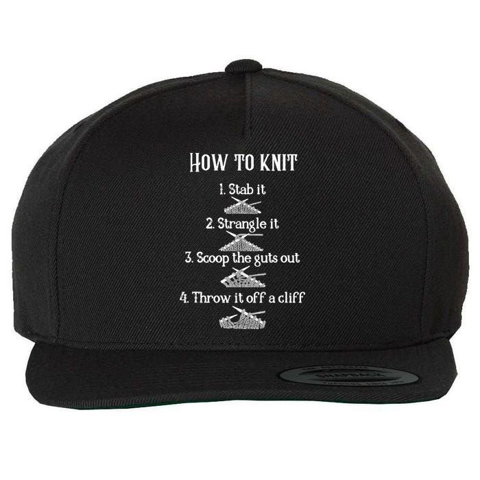 How To Knit 1 Stab It 2 Strangle It 3 Scoop The Guts Out  Wool Snapback Cap