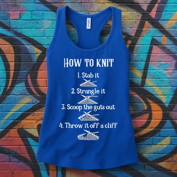 How To Knit 1 Stab It 2 Strangle It 3 Scoop The Guts Out  Womens Tank Top