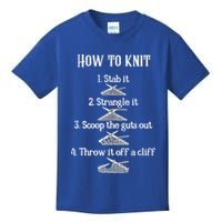 How To Knit 1 Stab It 2 Strangle It 3 Scoop The Guts Out  Kids T-Shirt