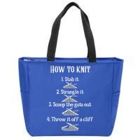 How To Knit 1 Stab It 2 Strangle It 3 Scoop The Guts Out  Zip Tote Bag